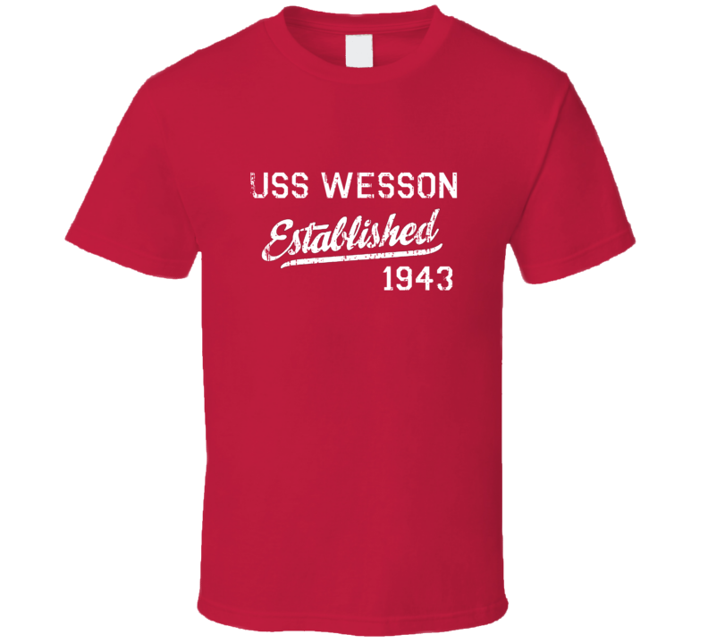 USS Wesson Established 1943 US Navy Grunge T Shirt USS Wesson Established 1943 US Navy Grunge T Shirt