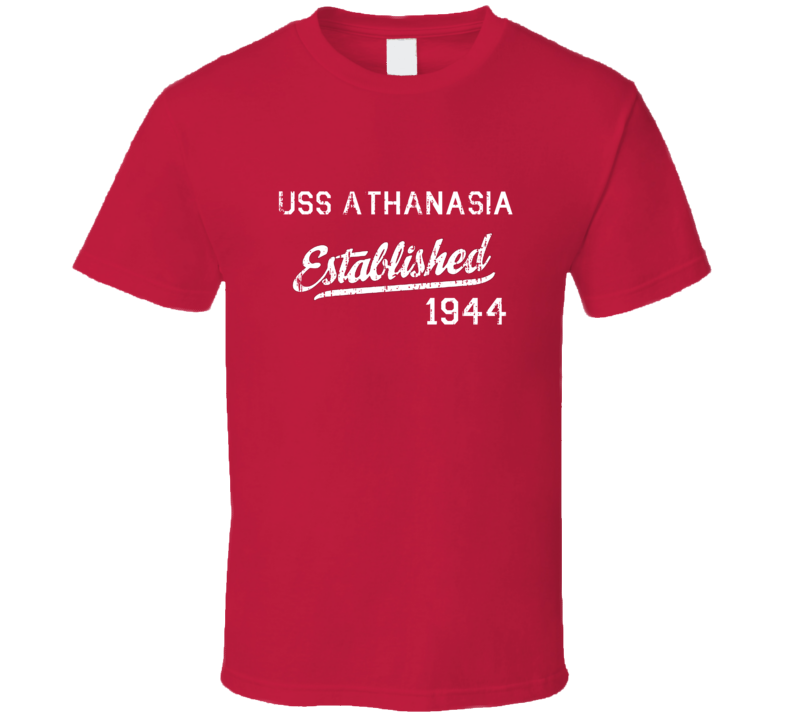 USS Athanasia Established 1944 US Navy Grunge T Shirt USS Athanasia Established 1944 US Navy Grunge T Shirt