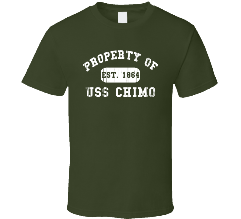 Property Of USS Chimo Established 1864 US Navy T Shirt Property Of USS Chimo Established 1864 US Navy T Shirt
