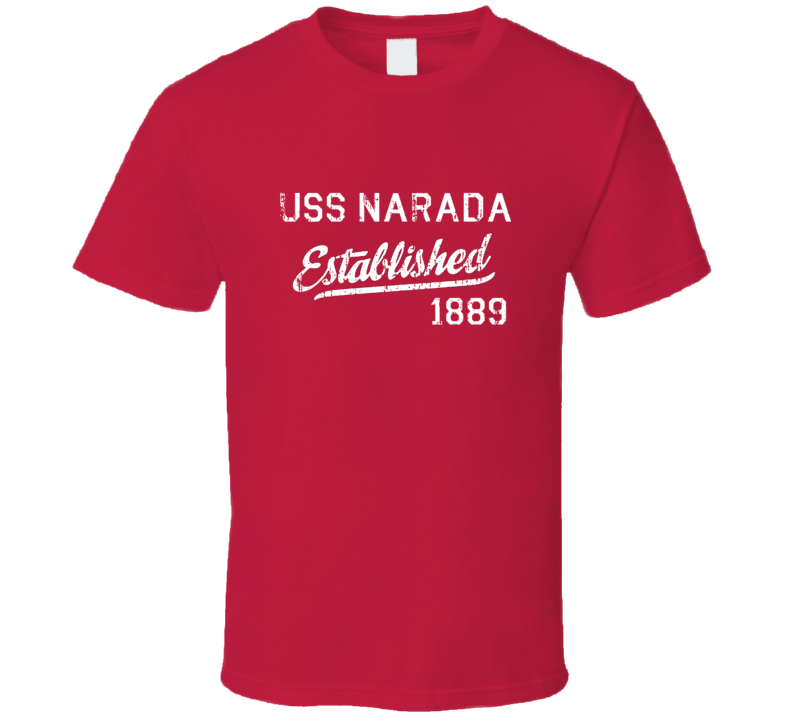 USS Narada Established 1889 US Navy Grunge T Shirt USS Narada Established 1889 US Navy Grunge T Shirt