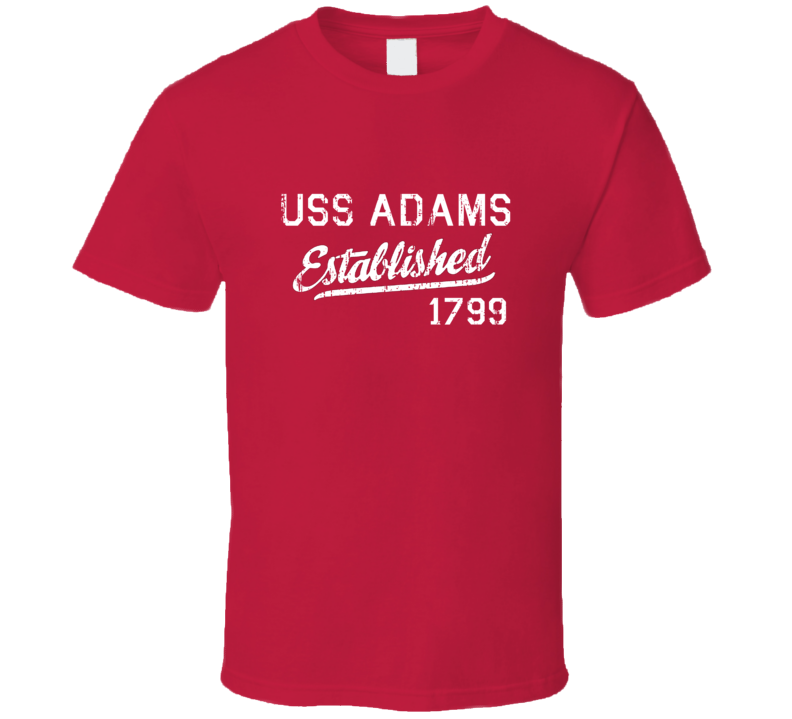 USS Adams Established 1799 US Navy Grunge T Shirt