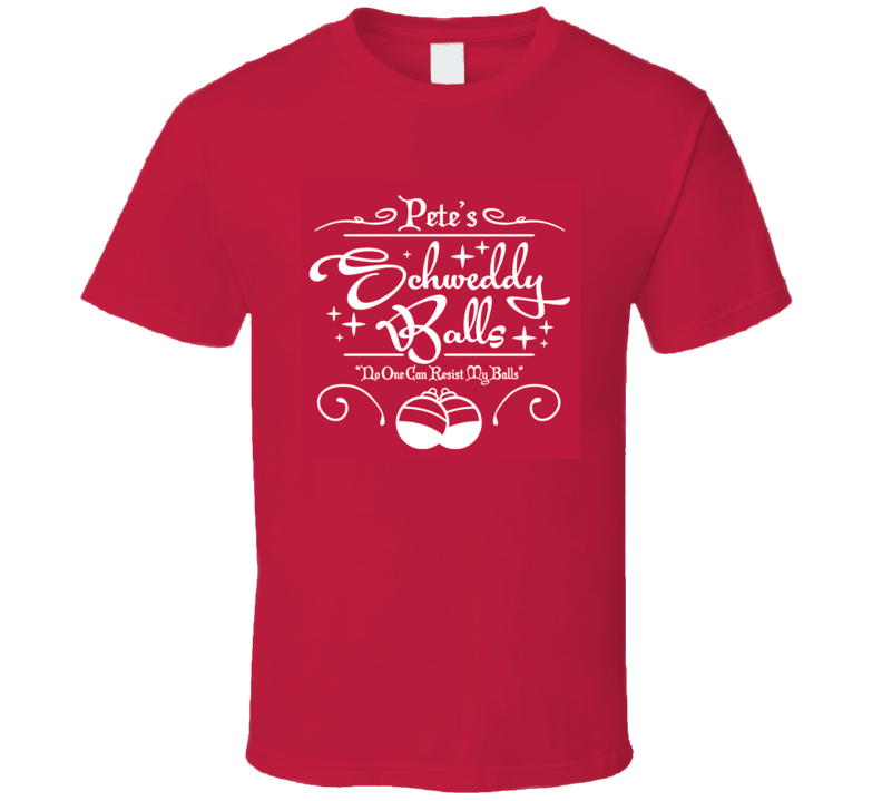 pete schweddy balls christmas t shirt shirt tee