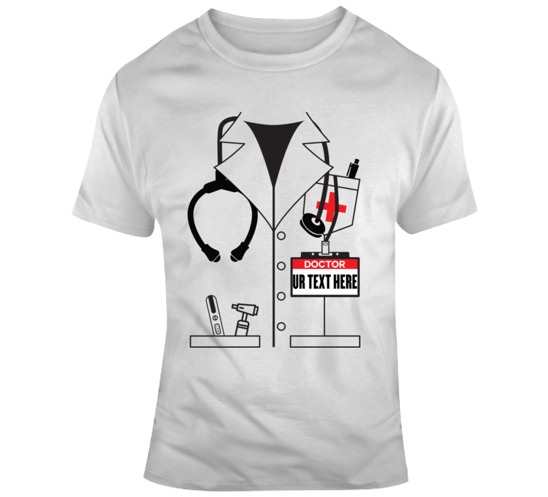 Doctor Scary Halloween Costume Custom Text Put Your Text Here T Shirt Doctor Scary Halloween Costume Custom Text Put Your Text Here T Shirt