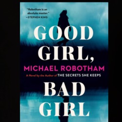 Good Girl Bad Girl By Michael Robotham Novel Book T Shirt 36371052
