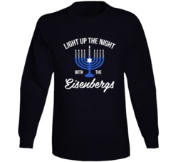 Chanukah Hanukkah Jewish Light Up The Night With The Eisenbergs Menorah Eight Candle Lighting Tradition Custom Text Personalized Family Name Long Sleeve 37075553
