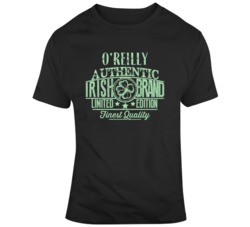 Personalized Custom Surname O'reilly Authentic Irish Brand Limited Edition Finest Quality St Patricks Day T Shirt 37447298