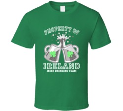 Property Of Ireland Irish Drinking Team St Patrick's Day Squad Pub Crawl Custom School Name T Shirt 37447390