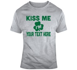 Kiss Me I'm Your Text Here T Shirt 37451052