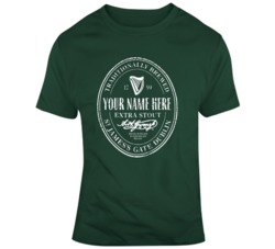 Your Name Here Extra Stout Beer T Shirt 37451054