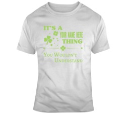 It's A Your Name Here Thing You Wouldnt Understand T Shirt 37451055