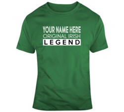 Your Name Here Original Irish Legend T Shirt 37451087