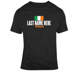 Last Name Here Ireland T Shirt 37451094