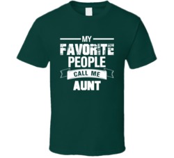 My Favorite People Call Me Aunt Custom T Shirt 37460901
