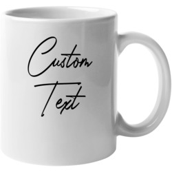 Custom Text Image Personalize Your Own Mug Mug 37464122