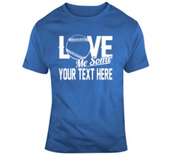 Love Me Some Baseball Blue White T Shirt 37522855