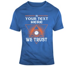In Your Text Here We Trust Blue Orange T Shirt 37529300