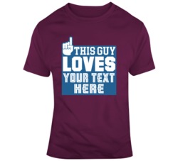 This Guy Loves Hockey Burgundy Blue T Shirt 37530153