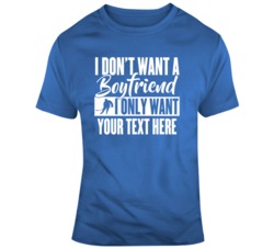 I Don't Want A Boyfriend I Only Want Hockey Blue White T Shirt 37537763