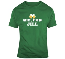 Hi I'm Jill St Patricks Day Custom Name T Shirt 37571557