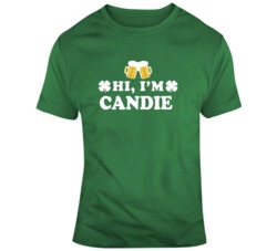 Hi I'm Candie St Patricks Day T Shirt 37572110