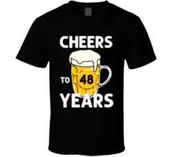 Cheers To 48 Years Custom Name Beer T Shirt 37925739