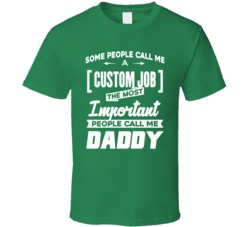 Some People Call Me T Shirt 37927084