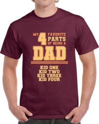 My 4 Favourite Parts Of Being Dad T Shirt 37927650