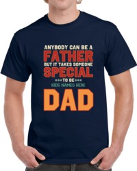 It Takes Someone Special To Be Custom Kids Names Dad Fathers Day T Shirt 37933701