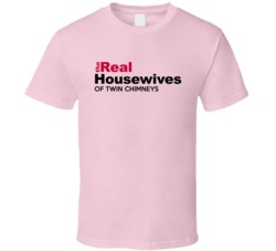 The Real Housewvies Of Twin Chimneys T Shirt 37996720