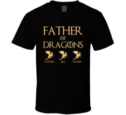 Father Of Dragons Kayden Ben Wilson T Shirt 38027101