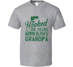 Hooked On Being Aeryn Olivia's Grandapa T Shirt 38034351