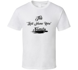 The Personalized Family Name T Shirt 38036028