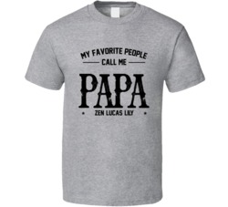 My Favorite People Call Me Zen Lucas Lily T Shirt 38126761