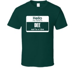 Hello My Name Is Dee I'm A Libra T Shirt 38354671