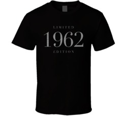 Limited Edition 1962 Birth Year Cool Birthday T Shirt 38433214