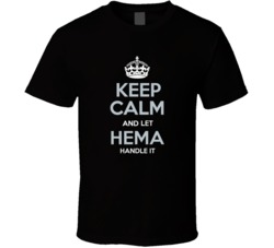 Keep Calm Hema Handle It Cool T Shirt 38589231