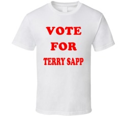 Vote For Terry Sapp T Shirt 38982148