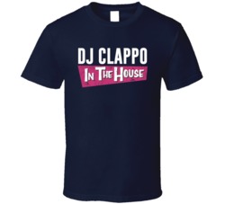 Dj Clappo In The House T Shirt 39164762