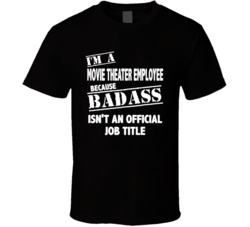 Movie Theater Employee Badass T Shirt 39170006