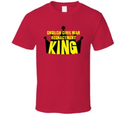 English Civil War Reenactment King Sports And Hobbies Master T Shirt 8449908