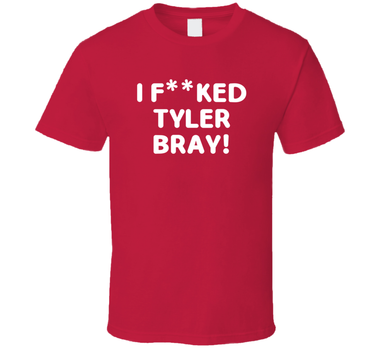 I Fcked Tyler Bray Kansas City Football Love Favorite Player Fan T Shirt I Fcked Tyler Bray Kansas City Football Love Favorite Player Fan T Shirt