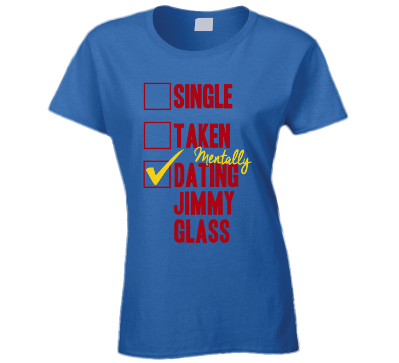 Mentally Dating Jimmy Glass Crystal Palace Football Player Fan T Shirt