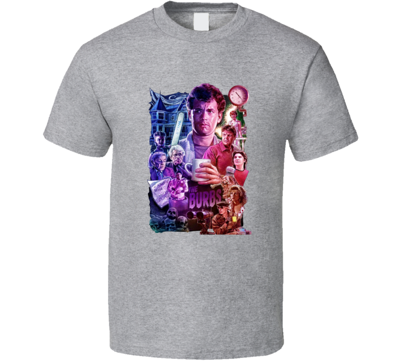 The Burbs Classic Tom Hanks 80s Horror Movie Poster T Shirt The Burbs Classic Tom Hanks 80s Horror Movie Poster T Shirt