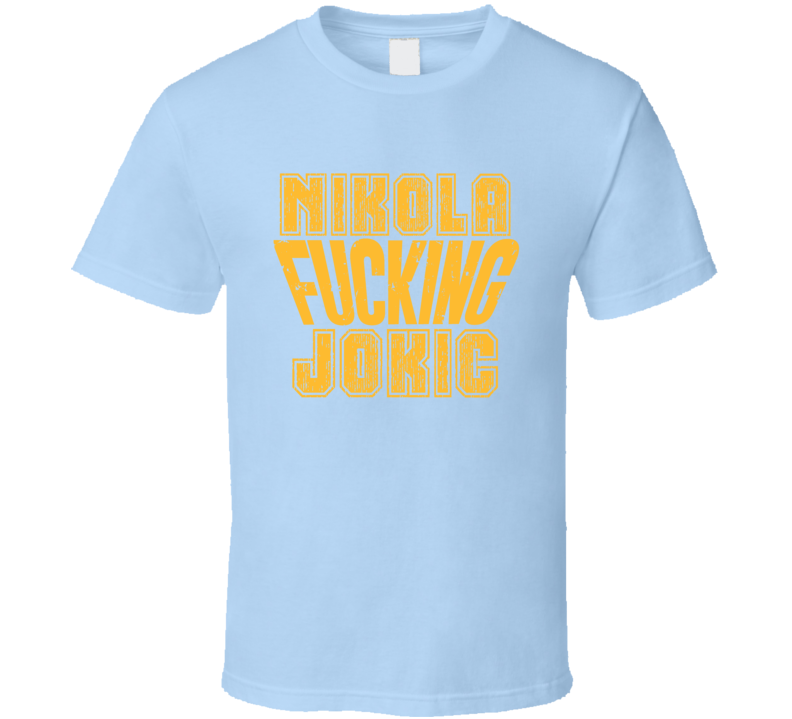 Fcking Nikola Jokic Funny Player Denver Basketball T Shirt