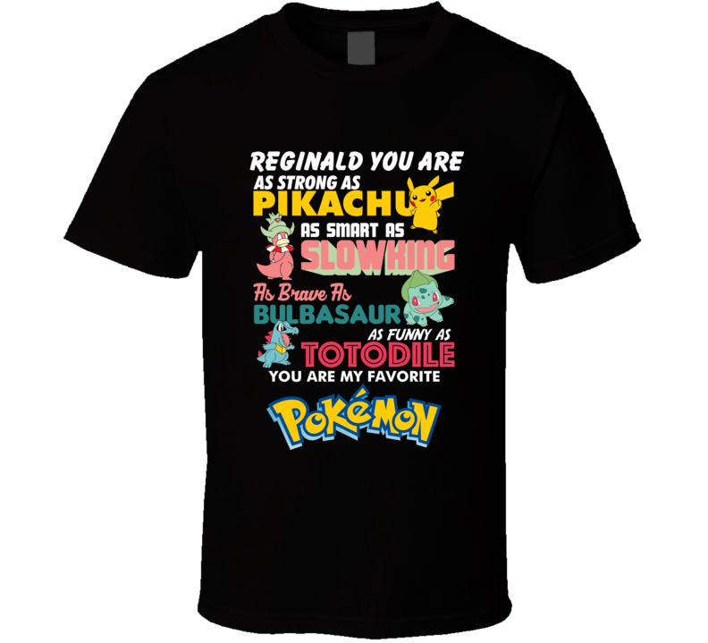 Reginald Dad Strong Smart Brave Funny As Pokemon Father's Day T Shirt