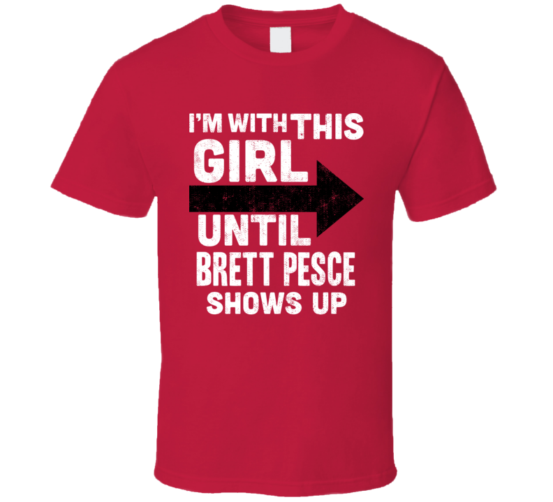 Brett Pesce With This Girl Until Carolina Hockey Sports Athlete T Shirt Brett Pesce With This Girl Until Carolina Hockey Sports Athlete T Shirt