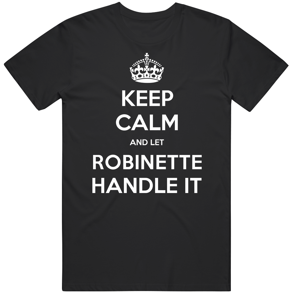 Keep Calm And Let Robinette Handle It Custom First Name Vintage Unisex Classic T Shirt