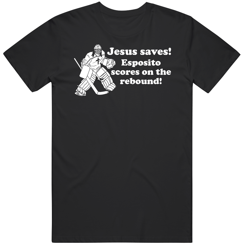 Jesus Saves Espo Scores On The Rebound Phil Esposito Boston Hockey Fan Mens Size Large Black T Shirt Jesus Saves Espo Scores On The Rebound Phil Esposito Boston Hockey Fan Mens Size Large Black T Shirt