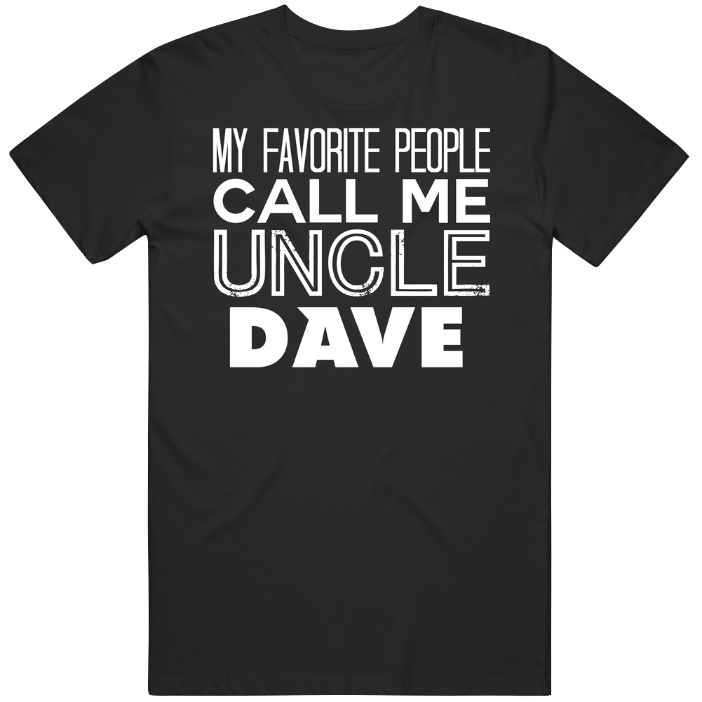 Favorite Uncle Dave Trendy Cool Name Black Mens Size Large T Shirt