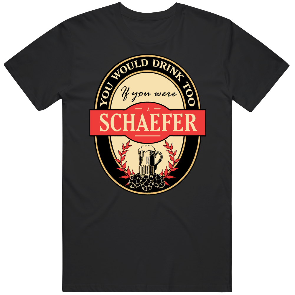 Drink If You Are A Schaefer Funny Beer Party Label Inspired Black Mens Size Large T Shirt Drink If You Are A Schaefer Funny Beer Party Label Inspired Black Mens Size Large T Shirt